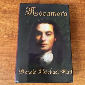Rocamora by Donald Michael Platt New 17th Century Spain Historical Novel